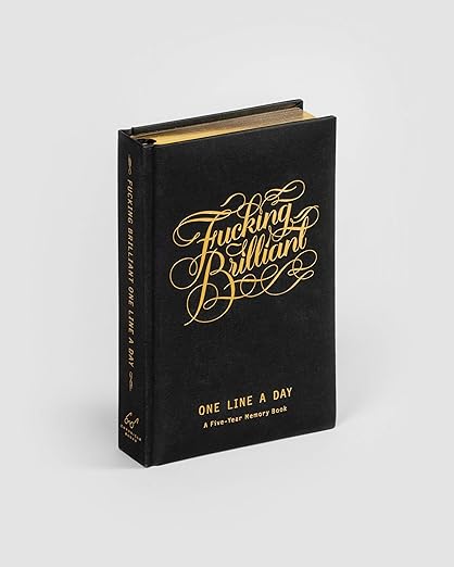 Fucking Brilliant One Line a Day: A Five-year Memory Book