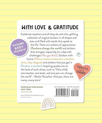 Teaching Is a Work of Heart: A Sticker Appreciation Book for Teachers Who Make the World a Better Place