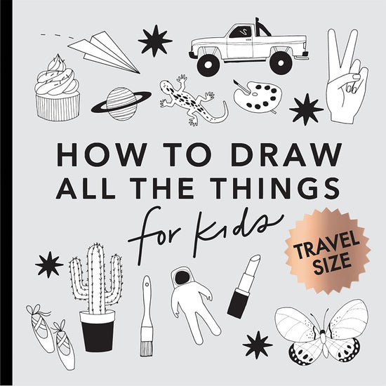 All the Things: How to Draw Books for Kids with Cars, Unicorns, Dragons, Cupcakes, and More