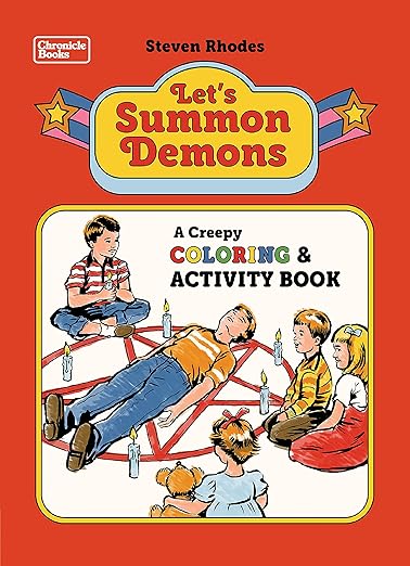 Let's Summon Demons: A creepy coloring book and activity book