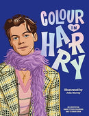 Colour In Harry: A Unofficial Harry Styles Colouring and Sticker Book