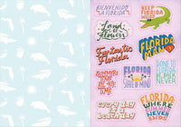I Love Florida Sticker Book: 350+ Stickers Celebrating the Sunshine State (State of Mind Stickers)