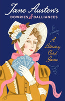 Jane Austen's Dowries & Dalliances: A Literary Card Game