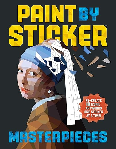 Paint by Sticker Masterpieces: Re-create 12 Iconic Artworks One Sticker at a Time!