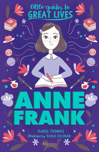 Anne Frank: Little Guides to Great Lives