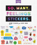 So. Many. Feelings Stickers.: 2,700 Stickers for Every Mood (Pipsticks+workman)