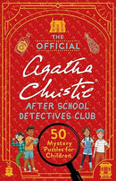 The Official Agatha Christie After School Detectives Club: 50 Mystery Puzzles for Children