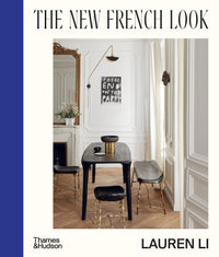 The New French Look: Interiors with a contemporary edge