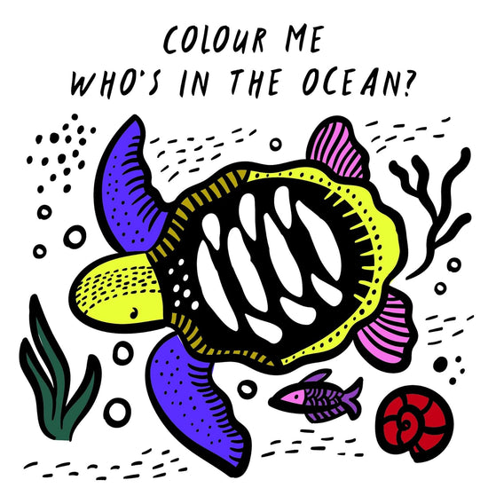 Colour Me: Who's in the Ocean? Bath book