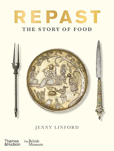 Repast (British Museum): The Story of Food