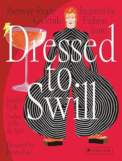 Dressed to Swill: Runway-Ready Cocktails Inspired by Fashion Icons