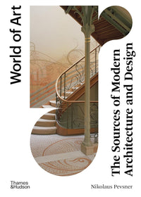 The Sources of Modern Architecture and Design (World of Art)