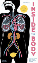 Inside the Body: An extraordinary layer-by-layer guide to human anatomy