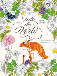 Into the Wild: An Exotic Woodland Colouring Book