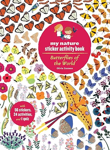 Butterflies of the World: My Nature Sticker Activity Book (My Nature Sticker Activity Books)