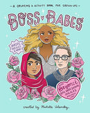 Boss Babes: A Coloring and Activity Book for Grown-Ups