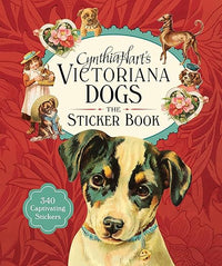 Cynthia Hart's Victoriana Dogs: The Sticker Book: 340 Captivating Stickers