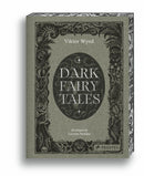 Dark Fairy Tales: Stories from Around the World (That Are Definitely Not Suitable for Children)