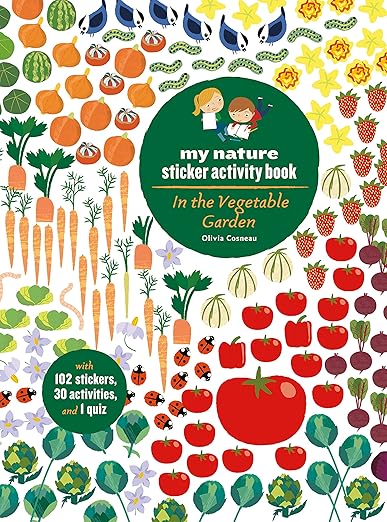 In the Vegetable Garden: My Nature Sticker Activity Book: 1 (My Nature Sticker Activity Books)