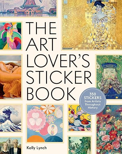 The Art Lover's Sticker Book: 350 Stickers from Artists Throughout History