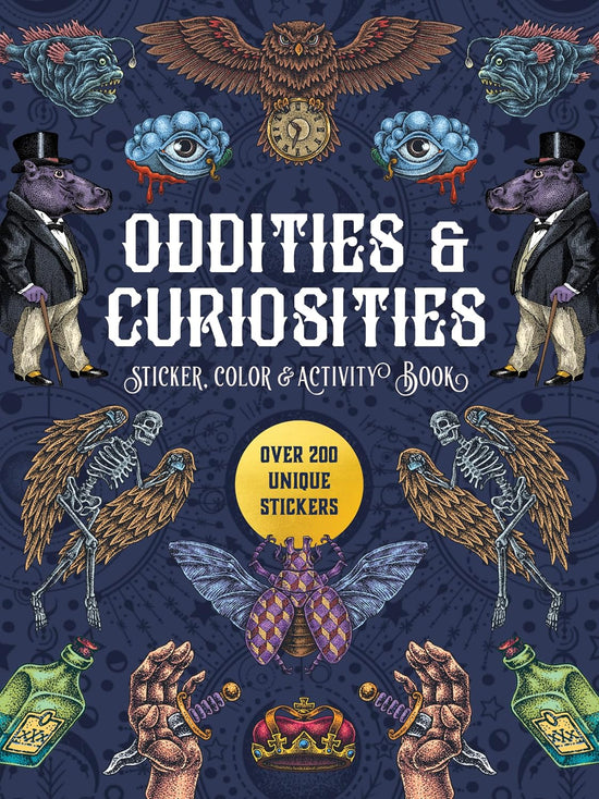 Oddities & Curiosities Sticker, Color & Activity Book: Over 500 Unique Stickers