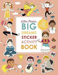 Little People, BIG DREAMS Sticker Activity Book: With over 100 stickers
