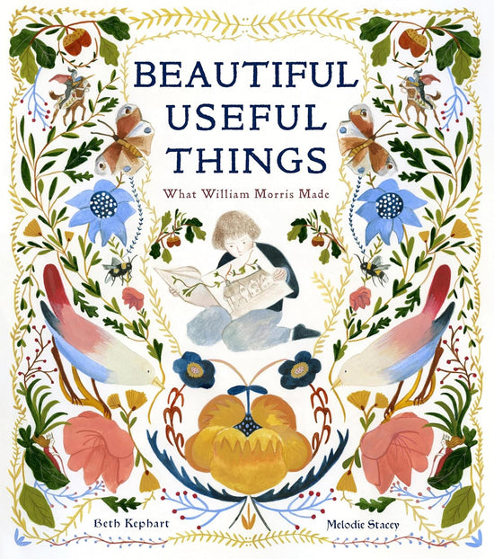 Beautiful Useful Things : What William Morris Made