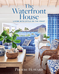 The Waterfront House: Living with Style on the Coast