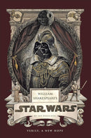 William Shakespeare's Star Wars: Verily, A New Hope
