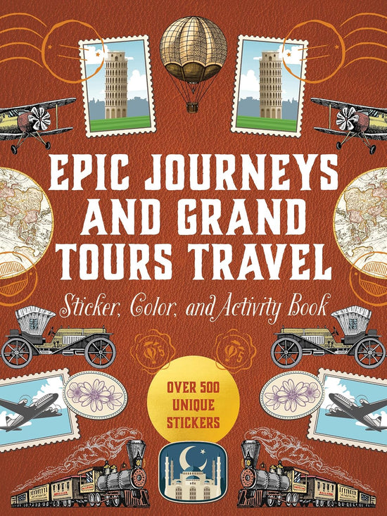 Epic Journeys and Grand Tours Travel Sticker, Color and Activity Book
