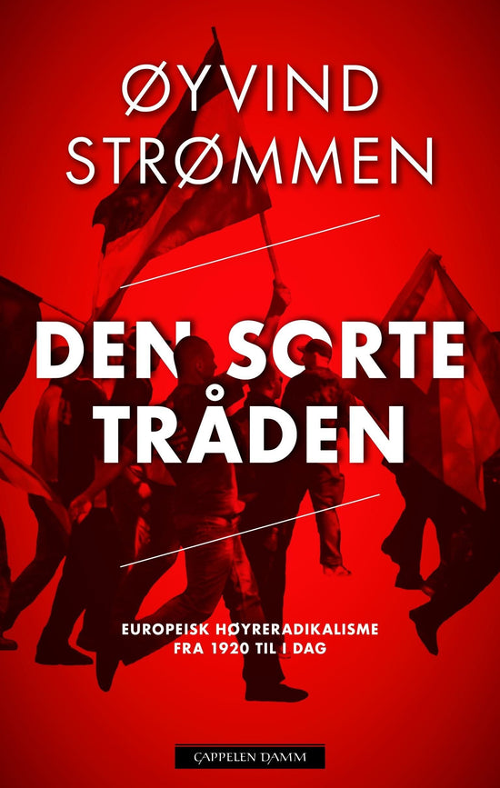 Den sorte tråden - europeisk høyreradikalisme fra 1920 til i dag