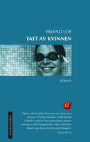 Tatt av kvinnen