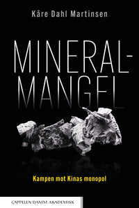 Mineralmangel - kampen mot Kinas monopol