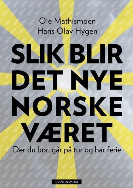 Slik blir det nye norske været