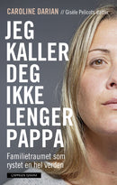 Jeg kaller deg ikke lenger pappa