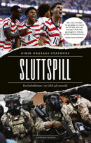 Sluttspill - en fotballreise i et USA på overtid
