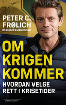 Om krigen kommer - hvordan velge rett i krisetider