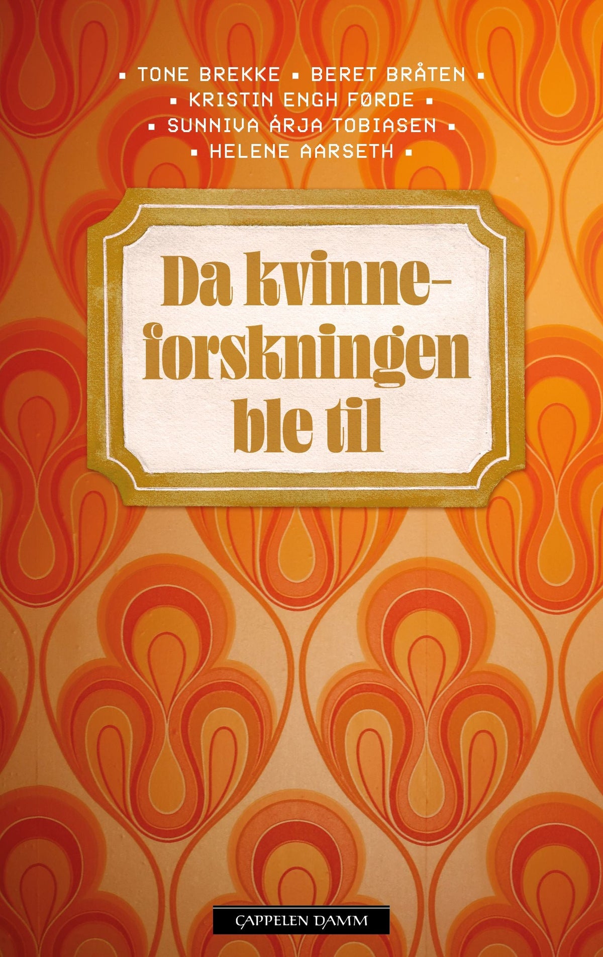 Da kvinneforskningen ble til
