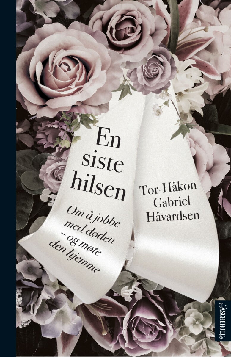 En siste hilsen - om å jobbe med døden - og møte den hjemme