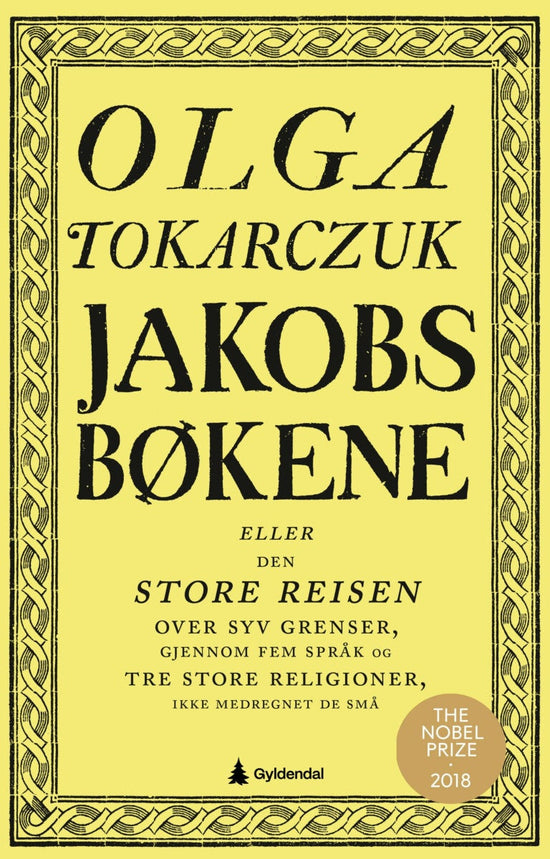 Jakobsbøkene, eller Den store reisen over syv grenser, gjennom fem språk og tre store religioner, ikke medregnet de små