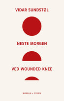 Neste morgen ved Wounded Knee