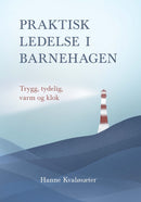 Praktisk ledelse i barnehagen