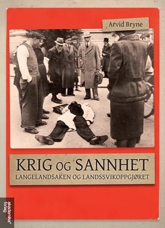 Krig og sannhet - langelandsaken og landssvikoppgjøret
