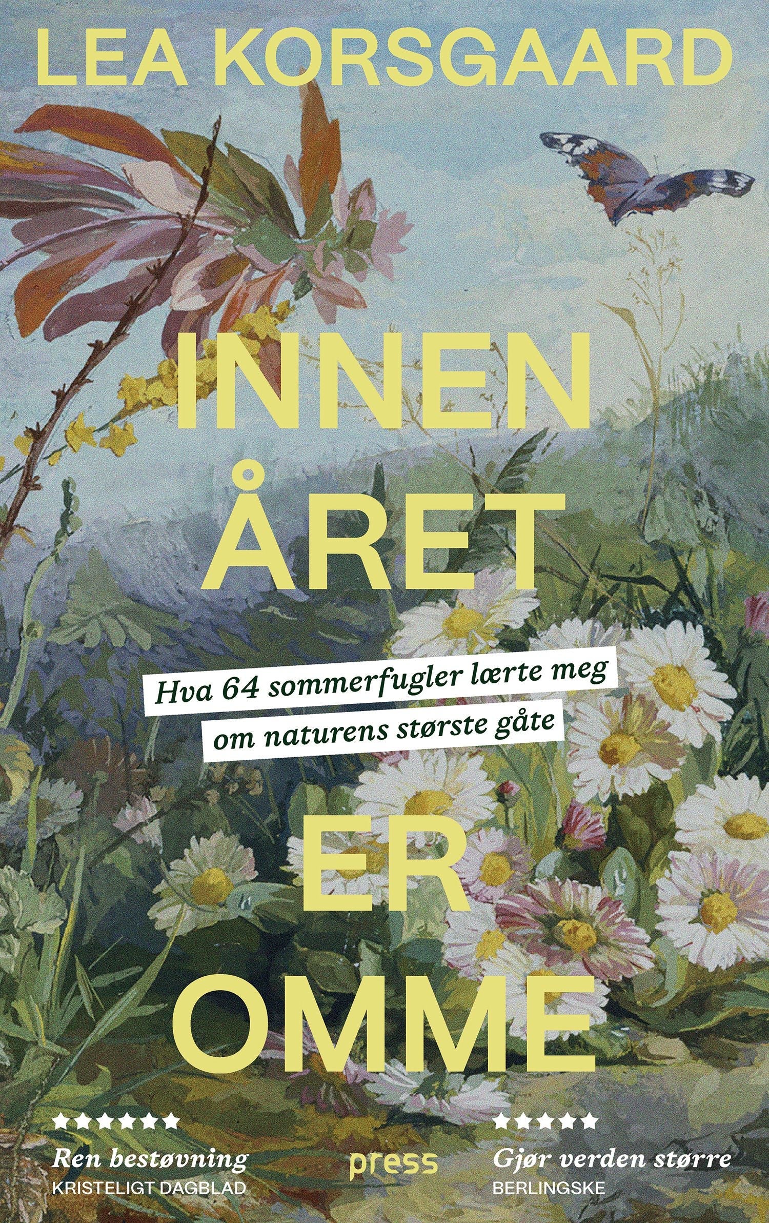 Innen året er omme - hva 64 sommerfugler lærte meg om naturens største gåte