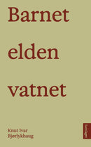 Barnet, elden, vatnet
