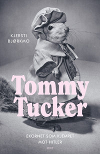 Tommy Tucker - ekornet som kjempet mot Hitler
