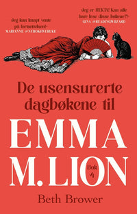 De usensurerte dagbøkene til Emma M. Lion - Bok 4