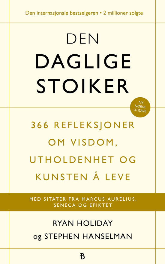 Den daglige stoiker - 366 refleksjoner over visdom, utholdenhet og kunst