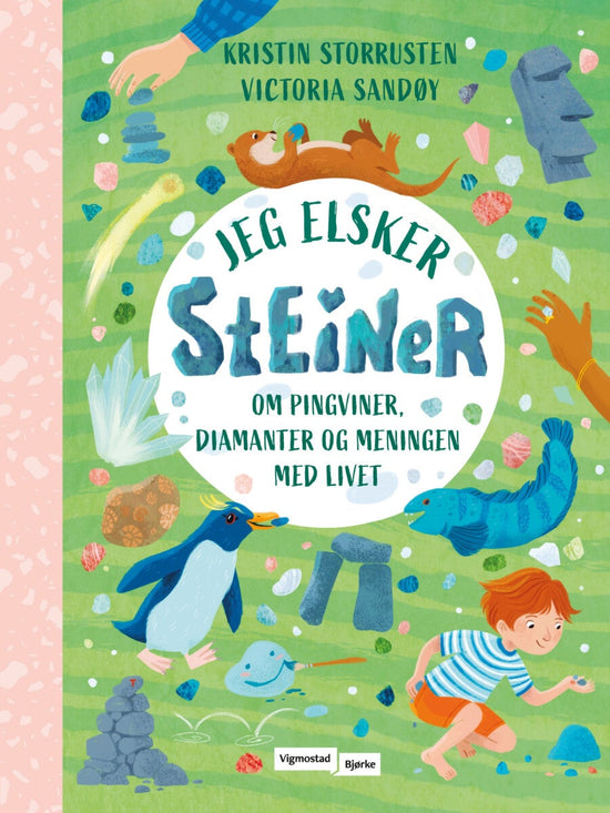 Jeg elsker steiner - om pingviner, diamanter og meningen med livet
