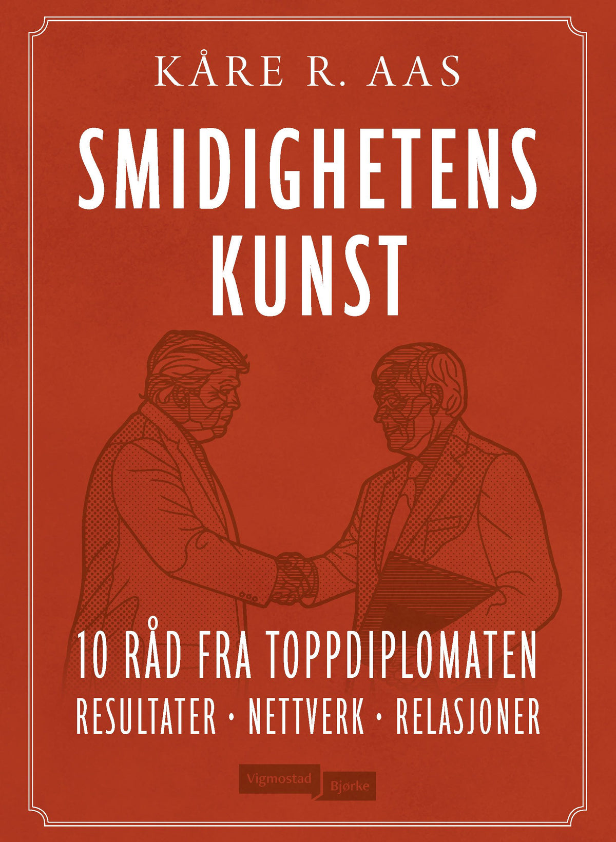 Smidighetens kunst - diplomatiets lille håndbok